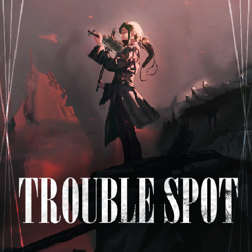 Trouble Spot